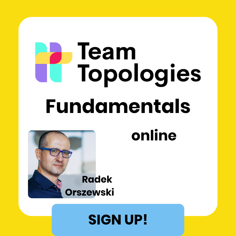 Team Topologies Fundamentals online EN Radek Orszewski
